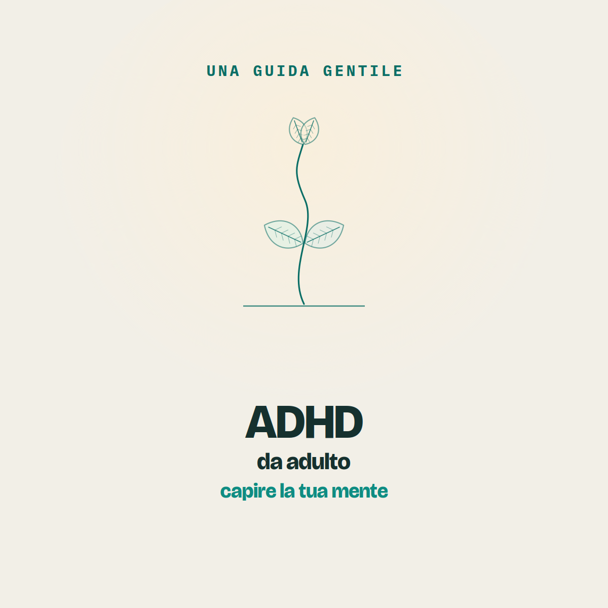 Copertina della guida «ADHD da adulto: capire la tua mente»