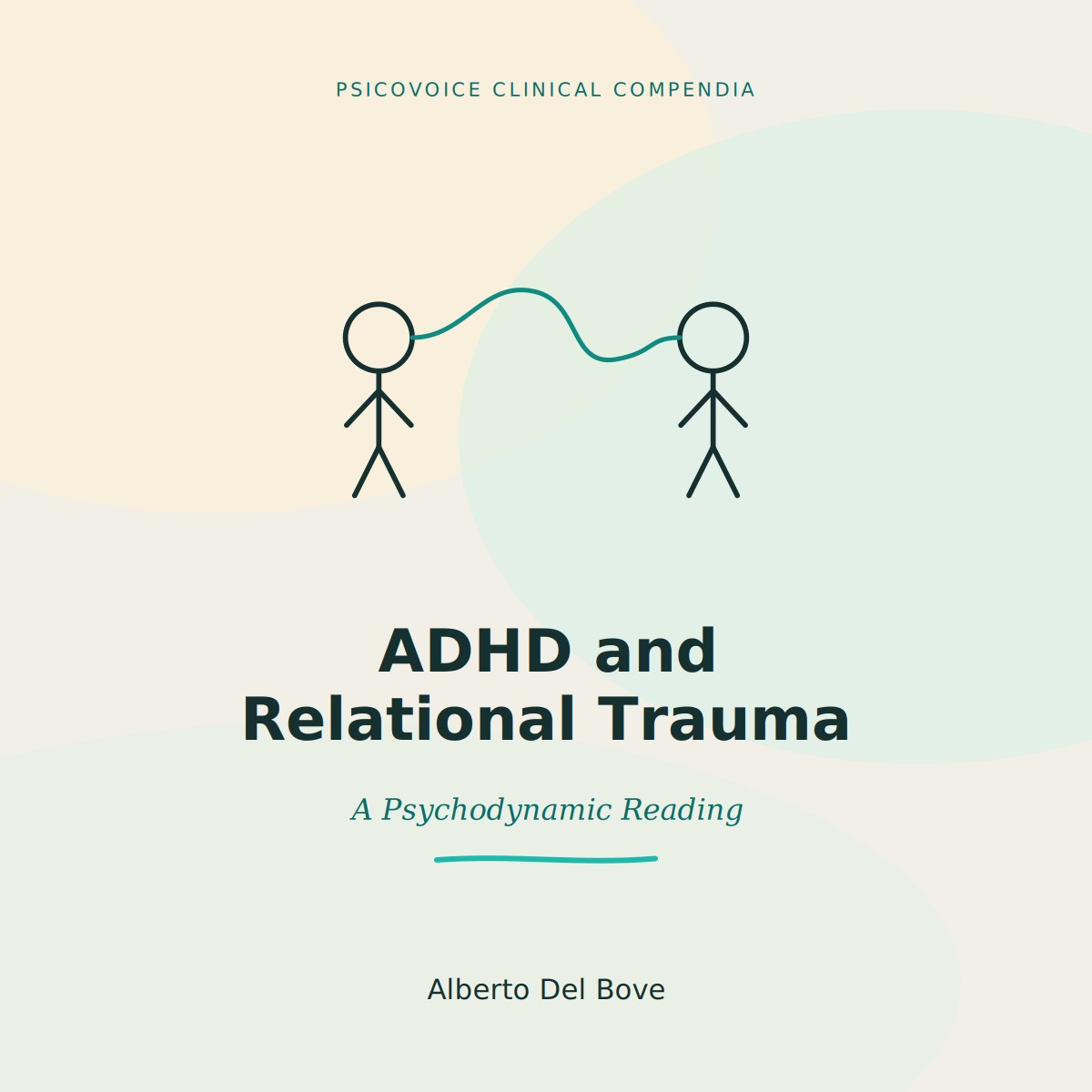 Cover of the compendium «ADHD and Relational Trauma: a psychodynamic reading», for clinicians