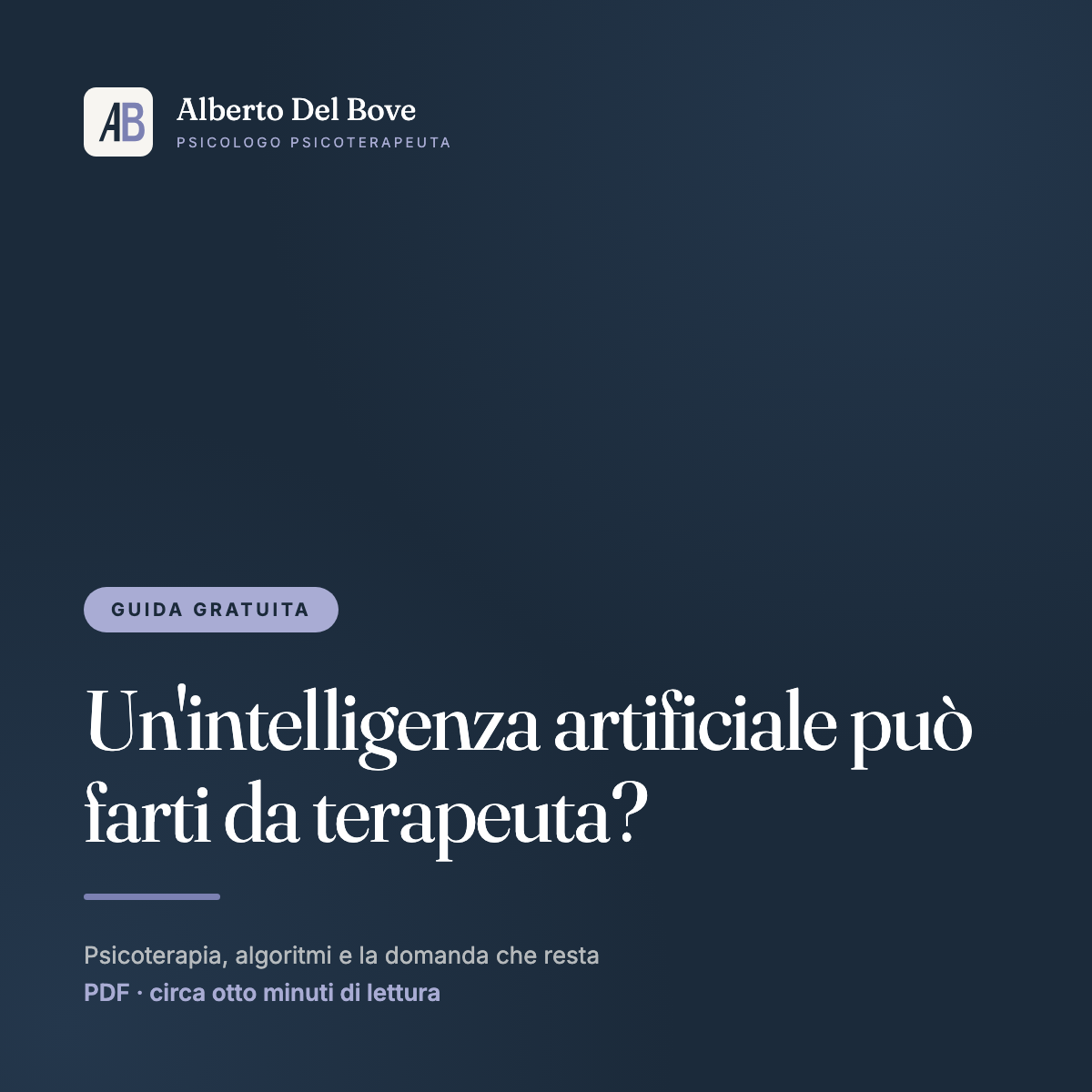 Copertina della guida «Un'intelligenza artificiale può farti da terapeuta?», di Alberto Del Bove